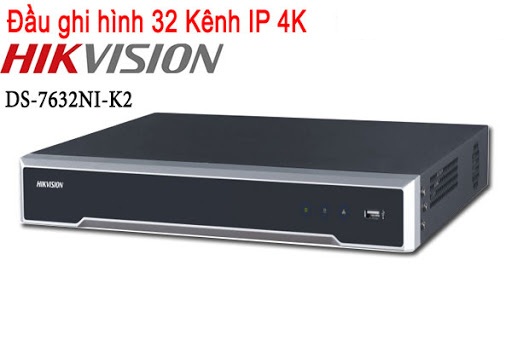 lắp đặt Đầu ghi hình IP HIKVISION DS-7632NI-K2