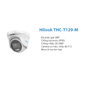 Bán Camera Dome HDTVI 2MP Hilook THC-T129-M